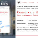 Milano 27 Nov, Conservare il futuro Cosa conservare. Come ricostruire.