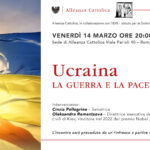 Ucraina la guerra e la pace (giusta) Venerdì 14 MARZO ORE 20:00 Sede di Alleanza Cattolica Viale Parioli 40 – Roma