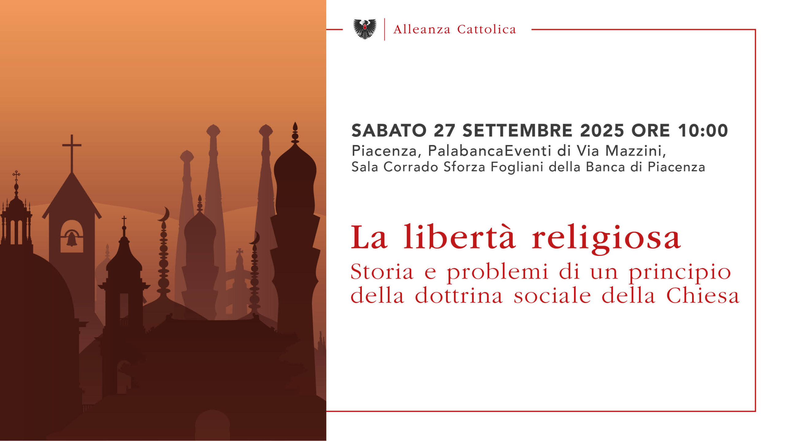 Convegno “La libertà religiosa. Storia e problemi di un principio della dottrina sociale della Chiesa” – Piacenza, 27 settembre